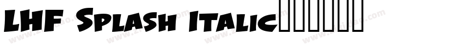 LHF Splash Italic字体转换